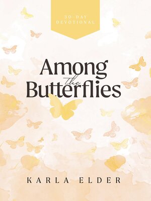cover image of Among the Butterflies